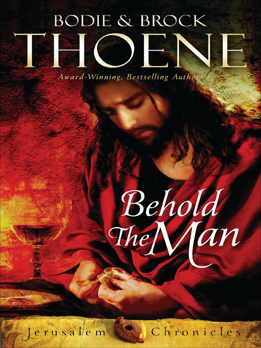 Title details for Behold the Man by Bodie Thoene - Wait list
